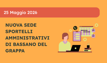 Nuova sede Sportelli Amministrativi di Bassano del Grappa
